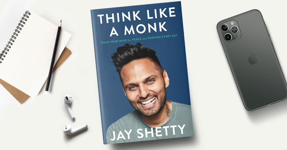 Book Review: Think Like A Monk By Jay Shetty